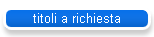 titoli a richiesta